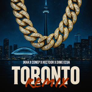 Toronto (Remix)