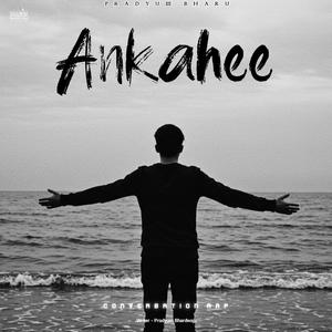 Ankahee