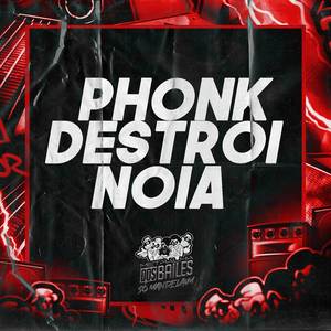 Phonk Destroi Noia