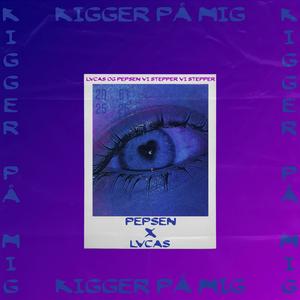 Kigger på mig (feat. Lvcas)