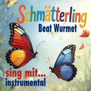 Schmätterling (instrumental sing mit)