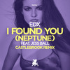 EDX - I Found You (Neptune)