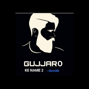 Gujjaro Ke Name 2