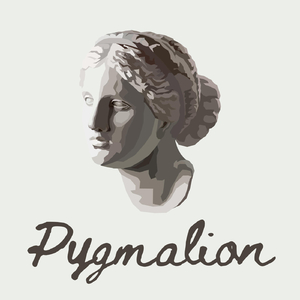 Pygmalion