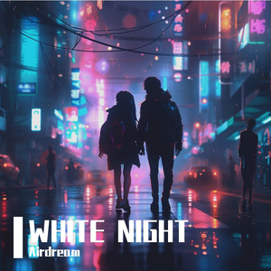 WHITE NIGHT