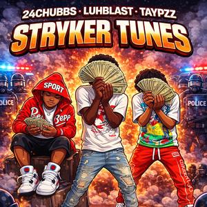 Stryker Tunes (feat. TayPzz & LuhBlast)