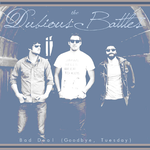 Bad Deal (Goodbye, Tuesday)