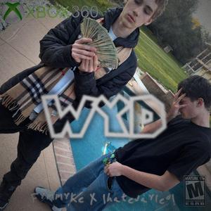 wyd (feat. Ihatejayleo!)