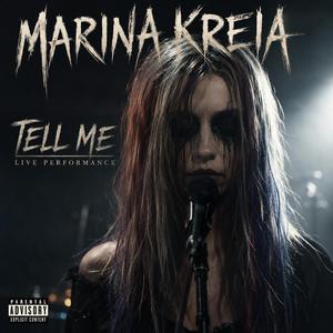Tell Me (feat. Marina Kreia) (Live Performance)