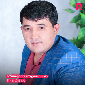 Ko'rmaganni ko'rgani qursin