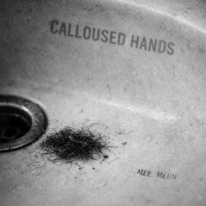 Calloused Hands