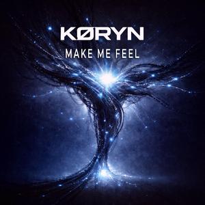 KØRYN - Make Me Feel (Radio Edit)