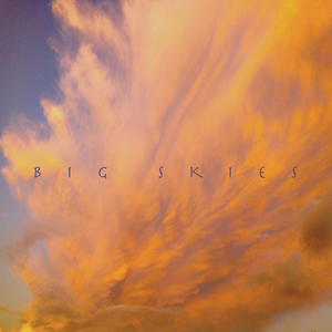 Big Skies