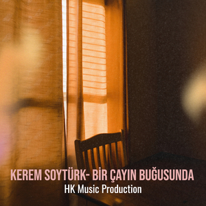Kerem Soytürk- Bir Çayın Buğusunda