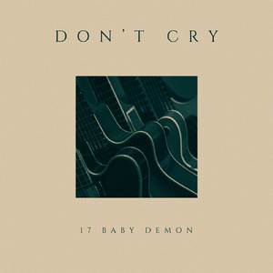 BABY DON'T CRY