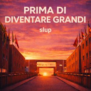 Prima di diventare grandi