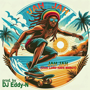 Jah Jah (Ooh Lord have mercy)