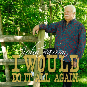 I Would Do It All Again