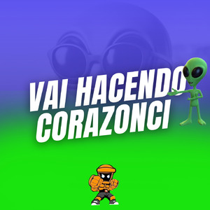 VAI HACENDO CORAZONCI (Remix)