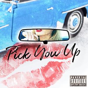 Pick You Up (feat. Kvne)