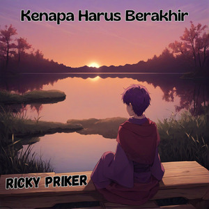 Kenapa Harus Berakhir