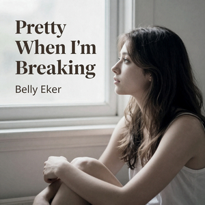 Pretty When I'm Breaking