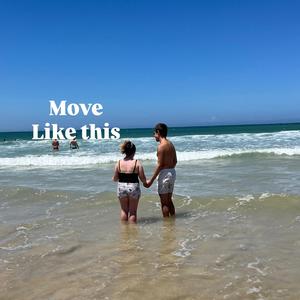 Move Like this