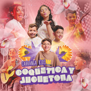 Coquetica Y Juguetona