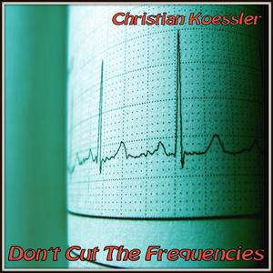 Don´t Cut The Frequences