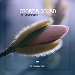 Pop Your Pussy (2019 Rework Edit)