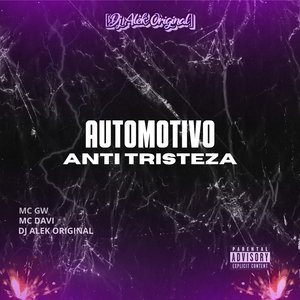 Automotivo Anti Tristeza (feat. Mc Gw & Mc Davi)
