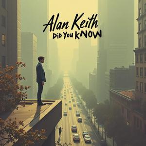 Did You Know (feat. Alan Keith)