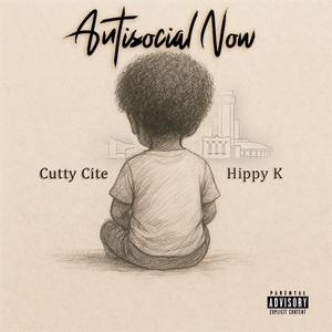 Antisocial Now (feat. Hippy K)