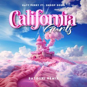 California Gurls (SATOSHI Remix)