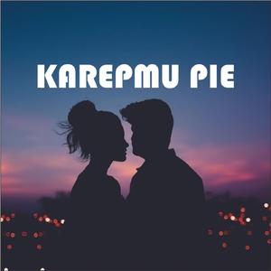 Karepmu Pie