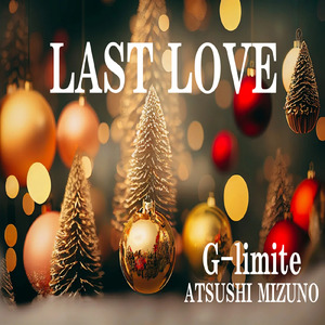 LAST LOVE (The story)