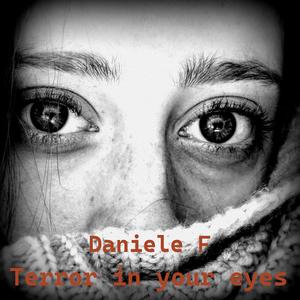 Terror in your eyes
