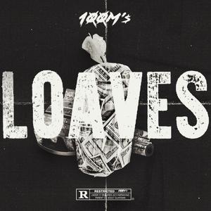Loaves (feat. Nukky & Cap E)