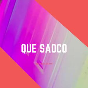 Que Saoco