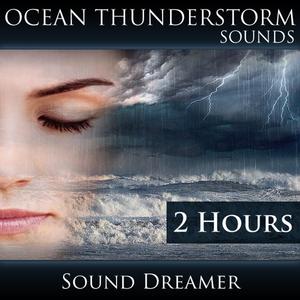 Ocean Thunderstorm Sounds (2 Hours)