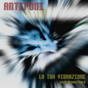 La tua vibrazione (2024 Remastered)