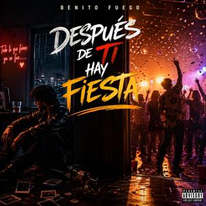 Después de ti hay fiesta