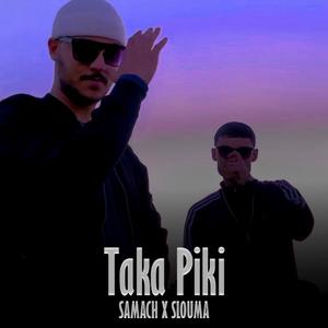 Taka Piki (feat. slouma)