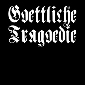 Goettliche Tragoedie