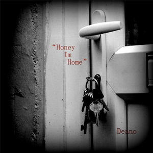 Honey I'm Home
