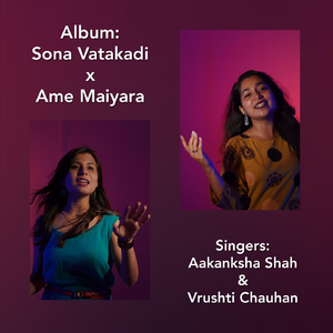 Sona Vatakadi / Ame Maiyara