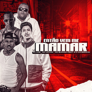 Então Vem Me Mamar