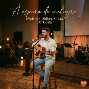 A espera do milagre