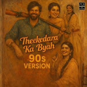 Thekedara Ka Byah 90s Style