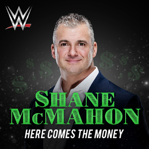 WWE: Here Comes the Money (Shane McMahon)